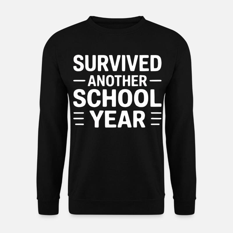 Survived Another School Year Statement - Unisex Pullover - Schwarz