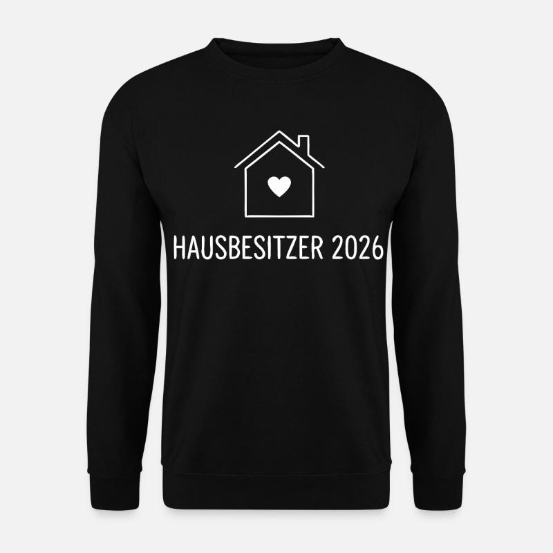 Homeowner 2026 – Home Ownership - Unisex Sweatshirt - black