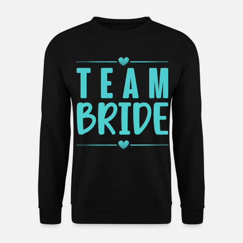 Team Braut JGA - Unisex Pullover - Schwarz