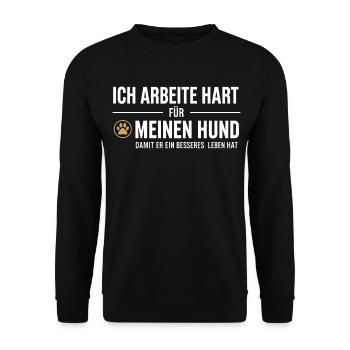 Harte Arbeit für meinen Hund - Unisex Pullover - Schwarz - Vorne - Alina (178cm) & Michal (187cm)