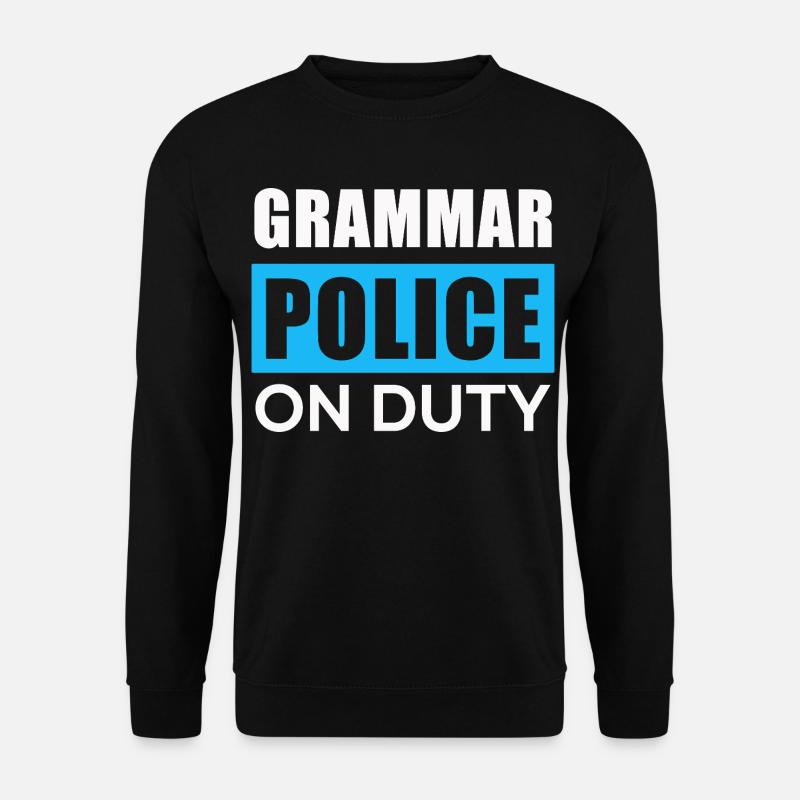 Grammatikpolizei im Einsatz - Unisex Pullover - Schwarz