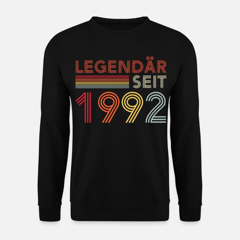 Legendary since 1992 man's birthday - Unisex Sweatshirt - black