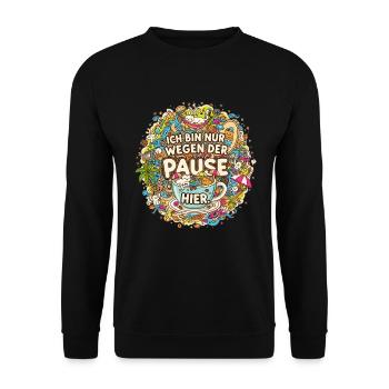 Ich bin nur wegen der Pause hier | Kaffee Doodle - Unisex Pullover - Schwarz - Vorne - Alina (178cm) & Michal (187cm)