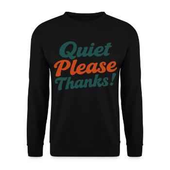 Quiet Please Thanks Höfliche Ruhe Bitte - Unisex Pullover - Schwarz - Vorne - Alina (178cm) & Michal (187cm)
