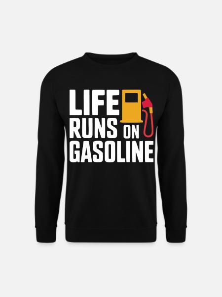 Life Runs On Gasoline Design - Unisex Sweatshirt - black
