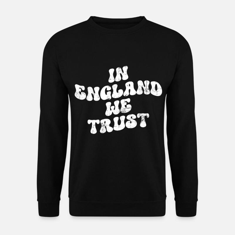 In England we trust - Unisex Pullover - Schwarz