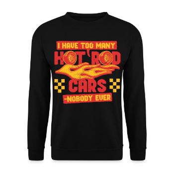 Classic Car Collector Too Many Hot Rod Cars - Unisex Sweatshirt - black - Front - Alina (178cm) & Michal (187cm)