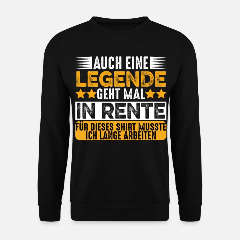 A Legend Retires Pension Pensioners - Unisex Sweatshirt - black