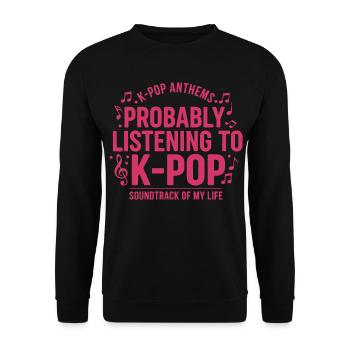Probablement en train d’écouter la bande originale K-pop de ma vie - Sweat-shirt Unisexe - noir - Devant - Alina (178cm) & Michal (187cm)