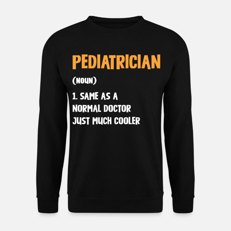 Pediatrician with extra style - Unisex Sweatshirt - black