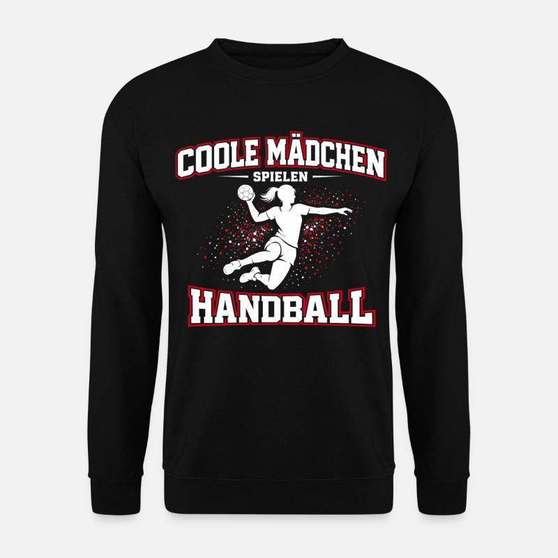 Handball Mädchen Spruch Geschenk - Unisex Pullover - Schwarz