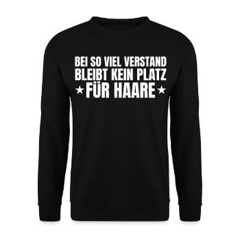 Glatze Spruch Kein Platz für Haare - Unisex Pullover - Schwarz - Vorne - Alina (178cm) & Michal (187cm)