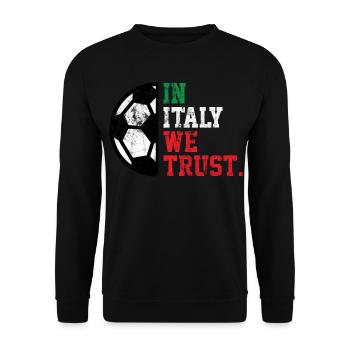En Italie, nous avons confiance - Sweat-shirt Unisexe - noir - Devant - Alina (178cm) & Michal (187cm)