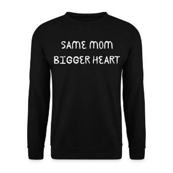 Same Mom Bigger Heart - Unisex Sweatshirt - black - Front - Alina (178cm) & Michal (187cm)