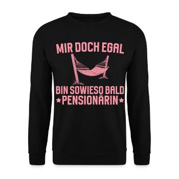 Pension Bin sowieso bald Pensionärin - Unisex Pullover - Schwarz - Vorne - Alina (178cm) & Michal (187cm)