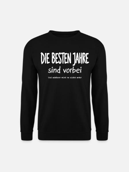 The best years are over - Unisex Sweatshirt - black
