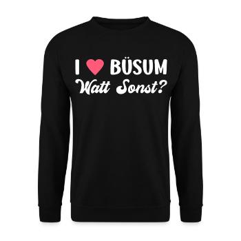 BÜSUM WATT SONST? Nordsee Urlaub Lustiges - Unisex Pullover - Schwarz - Vorne - Alina (178cm) & Michal (187cm)