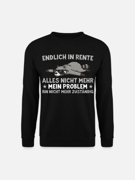 Rente Waschbär Nicht mehr zuständig - Rentner - Unisex Pullover - Schwarz