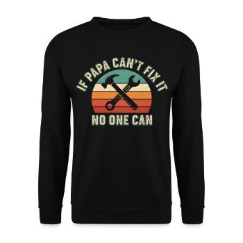 Dad can't fix everything - Unisex Sweatshirt - black - Front - Alina (178cm) & Michal (187cm)