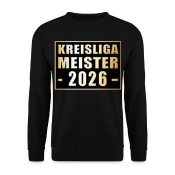 Champion of the Kreisliga 2026 Kreisliga Champion - Unisex Sweatshirt - black - Front - Alina (178cm) & Michal (187cm)
