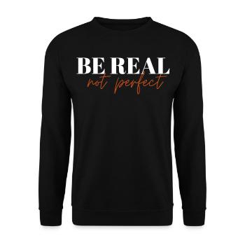 Be Real Not Perfect ! - Unisex Sweatshirt - black - Front - Alina (178cm) & Michal (187cm)