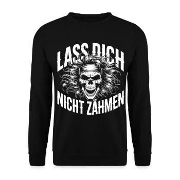 Lass Dich Nicht Zähmen Skull Design - Unisex Pullover - Schwarz - Vorne - Alina (178cm) & Michal (187cm)