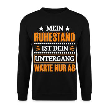 Funny pensioner saying - Unisex Sweatshirt - black - Front - Alina (178cm) & Michal (187cm)