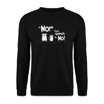 Non ! C’est l’espagnol pour Non ! – Diction drôle d’animal - Sweat-shirt Unisexe - noir - Devant - Alina (178cm) & Michal (187cm)