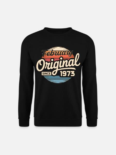 February 1973 Birthday present February 1973 - Unisex Sweatshirt - black