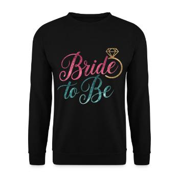 Bride to Be - Unisex Sweatshirt - black - Front - Alina (178cm) & Michal (187cm)