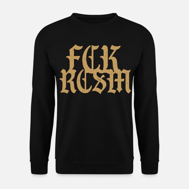 Fuck Racism FCK RCSM - Unisex Pullover - Schwarz