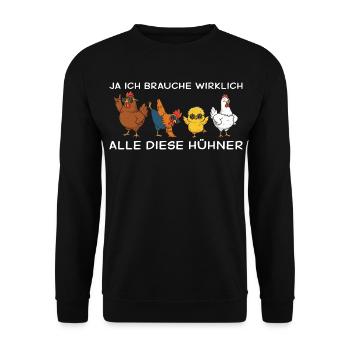 Hühnermama Ja ich brauche alle diese Hühner - Unisex Pullover - Schwarz - Vorne - Alina (178cm) & Michal (187cm)