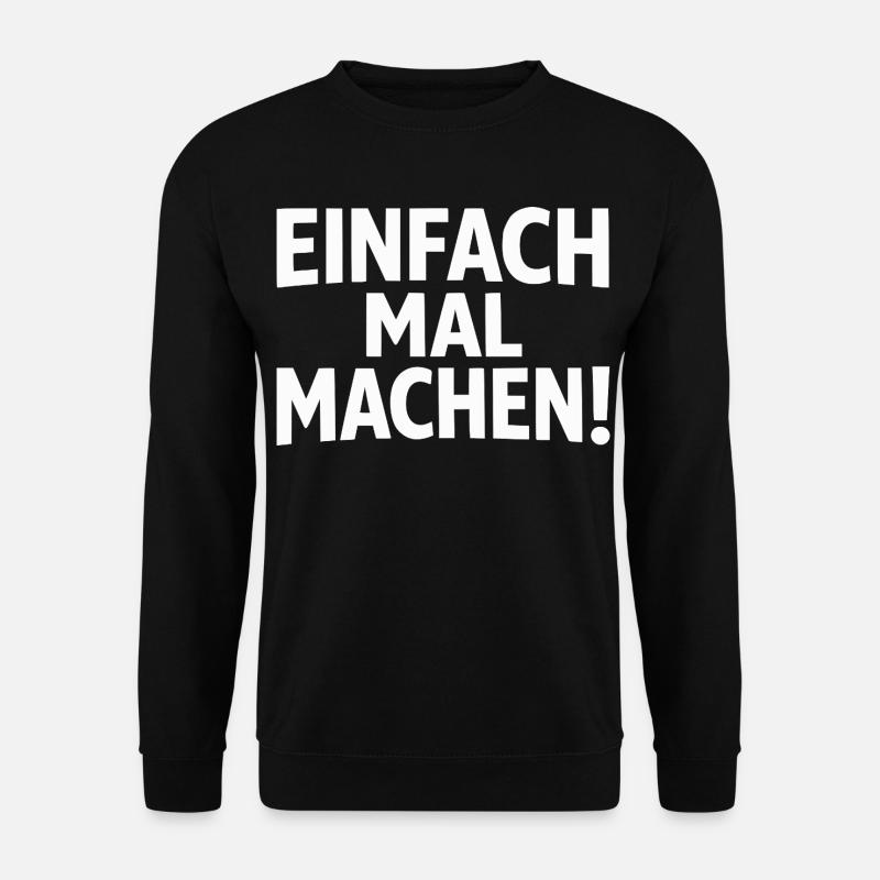 Fais-le simplement - Sweat-shirt Unisexe - noir