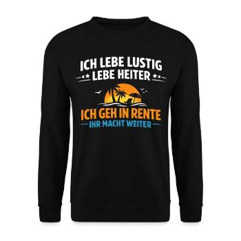 Ich geh in Rente Lustig Heiter Spruch - Unisex Pullover - Schwarz - Vorne - Alina (178cm) & Michal (187cm)