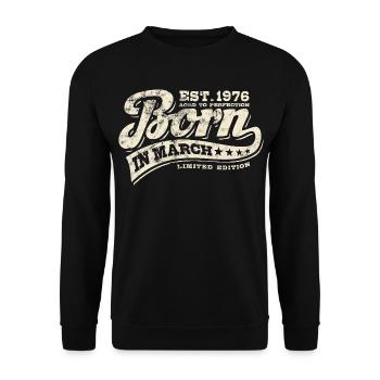 Born in March 1976 - Birthday - Gift - Unisex Sweatshirt - black - Front - Alina (178cm) & Michal (187cm)