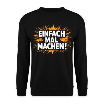 Einfach mal machen - Unisex Pullover - Schwarz - Vorne - Alina (178cm) & Michal (187cm)