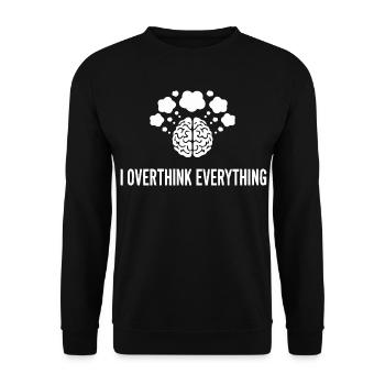 Je réfléchis trop à tout ce qui concerne le cerveau - Sweat-shirt Unisexe - noir - Devant - Alina (178cm) & Michal (187cm)