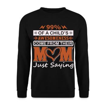 99 % Kinder-Großartigkeit kommt vom Mutter-Shirt - Unisex Pullover - Schwarz - Vorne - Alina (178cm) & Michal (187cm)
