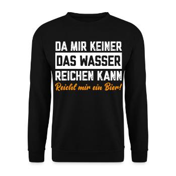 Since no one can give me water, beer is enough for me - Unisex Sweatshirt - black - Front - Alina (178cm) & Michal (187cm)