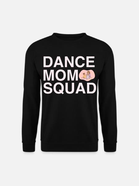 Dance Mom Squad Proud Dance Mom Shirt - Unisex Pullover - Schwarz
