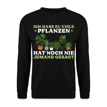 Hobby Gardener Too Many Plants Gardener Gift - Unisex Sweatshirt - black - Front - Alina (178cm) & Michal (187cm)