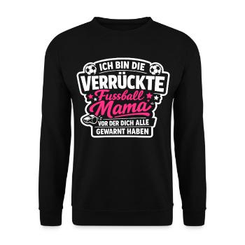 The Crazy Soccer Mom Funny - Unisex Sweatshirt - black - Front - Alina (178cm) & Michal (187cm)