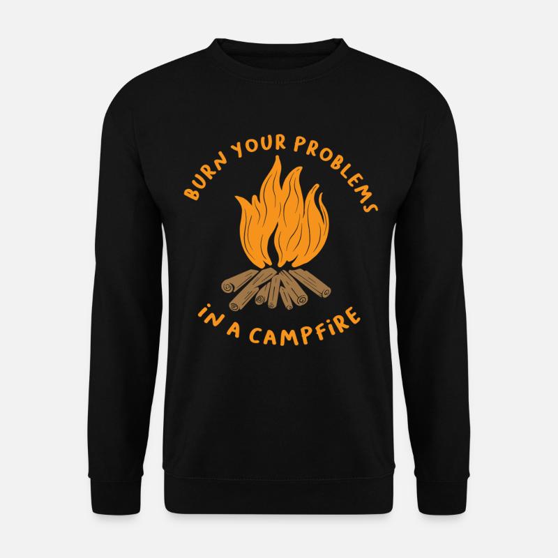 Burn Your Problems Lagerfeuer-Shirt - Unisex Pullover - Schwarz