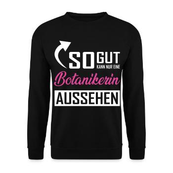 Only a botanist can look so good - Unisex Sweatshirt - black - Front - Alina (178cm) & Michal (187cm)