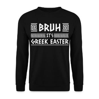 Bruder Es ist griechisches Ostern Frohen Ostersonntag - Unisex Pullover - Schwarz - Vorne - Alina (178cm) & Michal (187cm)