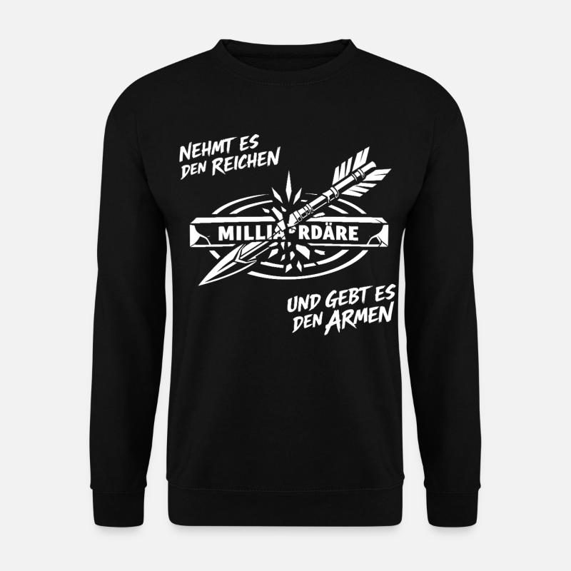 Nehmt Es Den Reichen - Unisex Pullover - Schwarz
