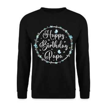 Happy Birthday Dad - Unisex Sweatshirt - black - Front - Alina (178cm) & Michal (187cm)