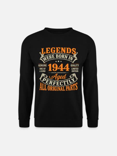 Legends 1944: Aged Perfectly - Unisex Sweatshirt - black