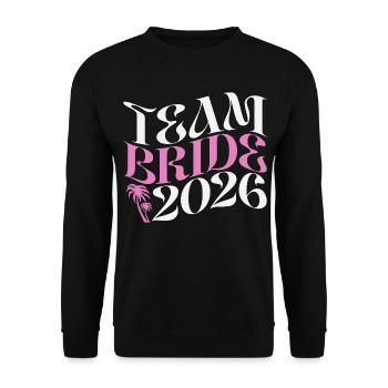Team Bride Hen Party Bachelorette Party 2026 - Unisex Sweatshirt - black - Front - Alina (178cm) & Michal (187cm)