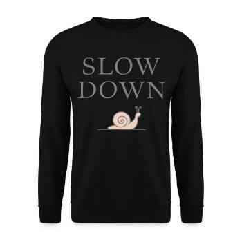 Slow Down Snail Deceleration Mindfulness - Unisex Sweatshirt - black - Front - Alina (178cm) & Michal (187cm)
